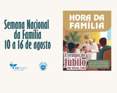 Contagem regressiva: falta um mês para a Semana Nacional da Família, promovida pela Comissão para a Vida e a Família da CNBB