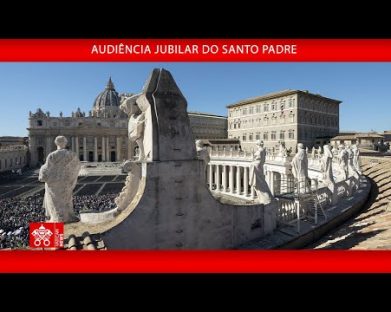 O Papa: "Peregrinos de Esperança" é um programa de vida, esperar é participar juntos