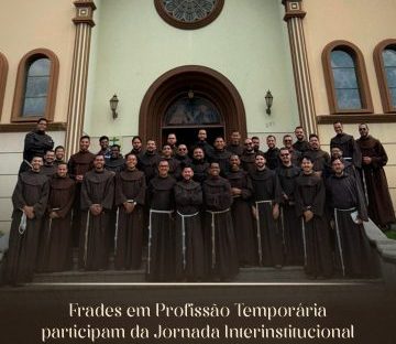 rades em Profissão Temporária participam da Jornada Interinstitucional de Estudos Franciscanos
