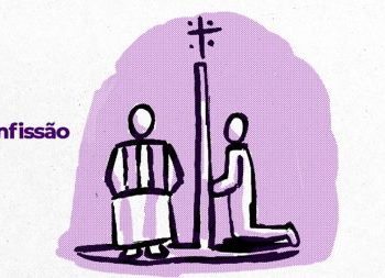Sacramento da confissão: quando Deus Ilumina o interior