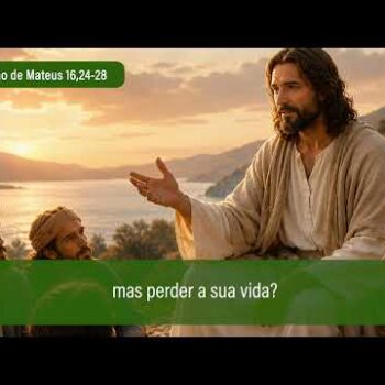 Evangelho de 7 de agosto