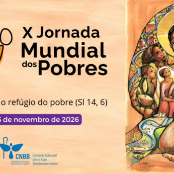 Comissão Sociotransformadora da CNBB disponibiliza material de apoio para a Jornada Mundial dos Pobres